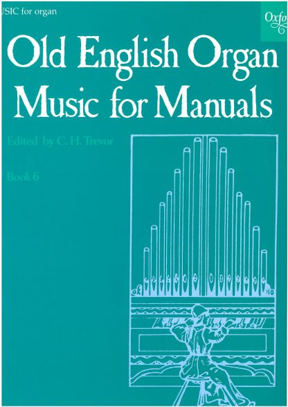 Old English Organ Music for Manuals Book 6