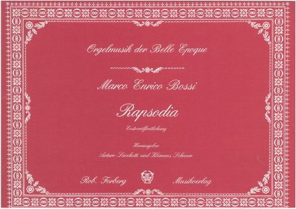 Rapsodia (Orgelmusik der Belle Epoque I)