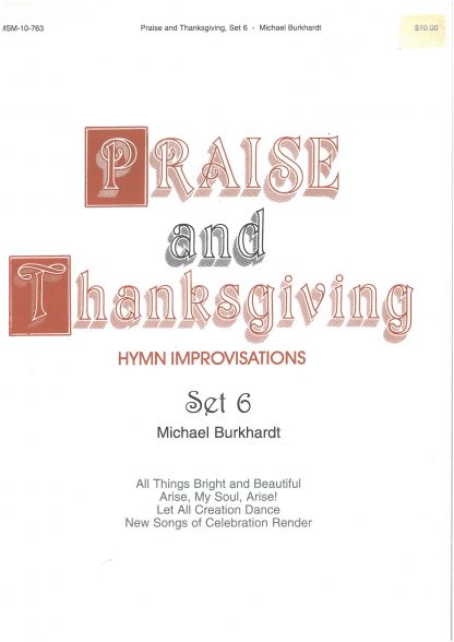 Praise and Thanksgiving, Set 6