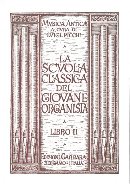 La Scvola Classica del Giovane Organista Libro 2