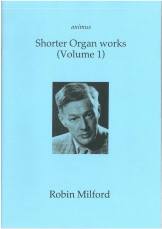 Shorter organ works Vol 1
