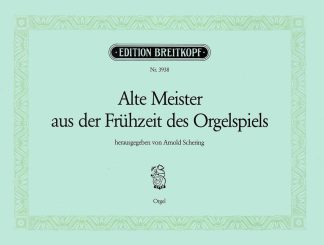 Alte Meister Fruhzeit d Org