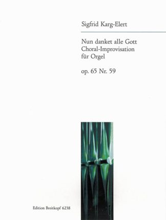 Nun Danket alle Gott from Op 65