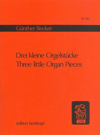 Three Kleine Orgelstucke