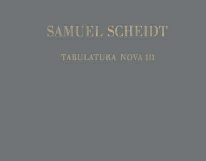Tabulatura nova, Teil III