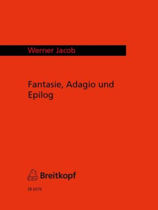 Fantasie, Adagio und Epilog