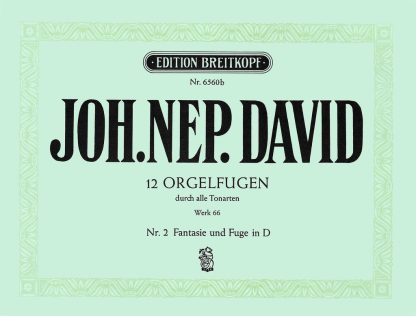 Twelve Orgelfugen Wk 66, Heft 2 D