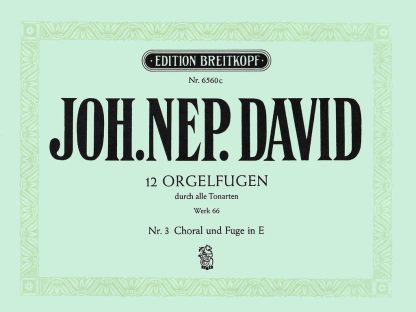 Twelve Orgelfugen Wk 66, Heft 3 E