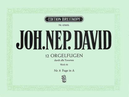 Twelve Orgelfugen Wk 66, Heft 8 A