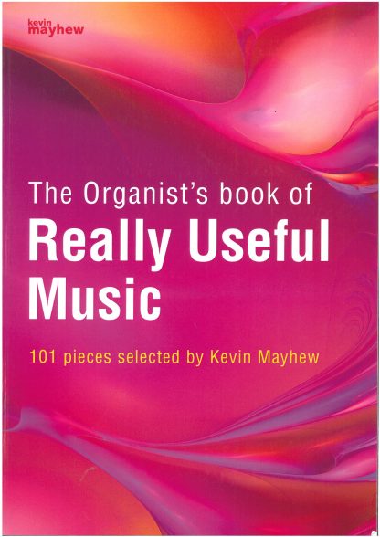 The Organist's Book of Really Useful Music