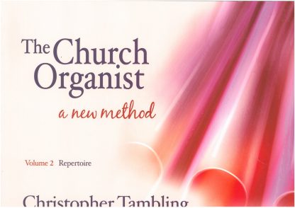 The Church Organist A New Method Volume 2: Repertoire