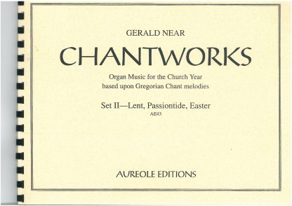 Chantworks, Set II Lent, Passiontide, Easter