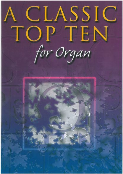 A Classic Top Ten For Organ