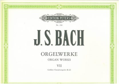 J S Bach Complete Organ Works in 9 volumes: Vol 7