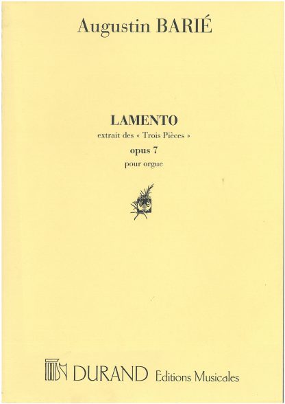 Three pieces for Organ: Opus 7 No 2 Lamento