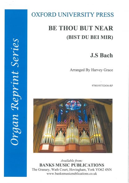 Be thou but near (Bist du bei mir)