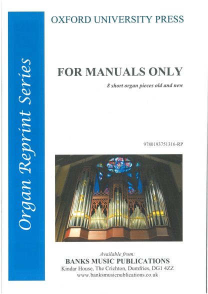 For manuals only (8 short pieces old & new)