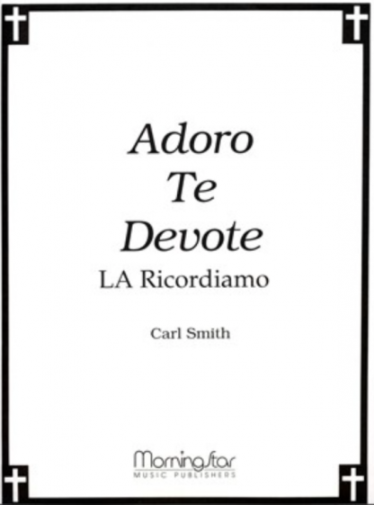 Adoro te Devote/La Ricordiamo