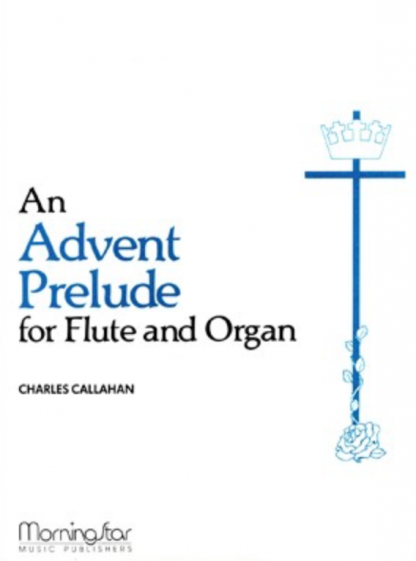 An Advent Prelude for Flute and Organ