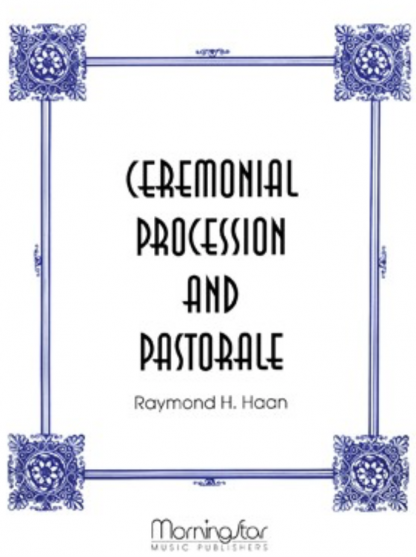 Ceremonial Procession and Pastorale