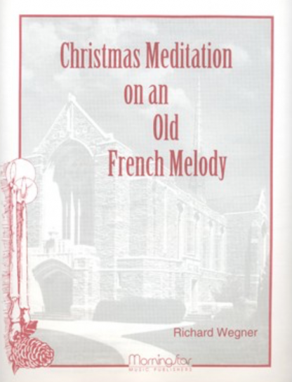 Christmas Meditation on an Old French Melody