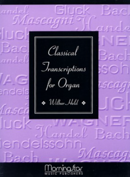 Classical Transcriptions for Organ