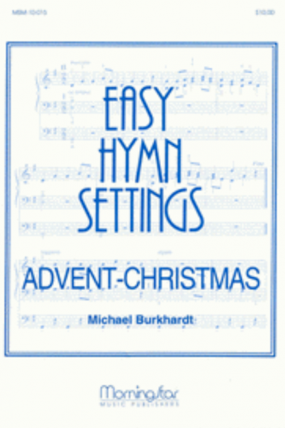 Easy Hymn Settings- Advent/Christmas