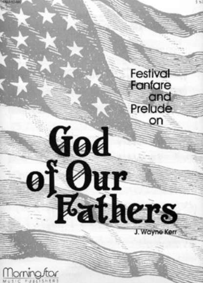 Fanfare and Prelude on God of Our Fathers