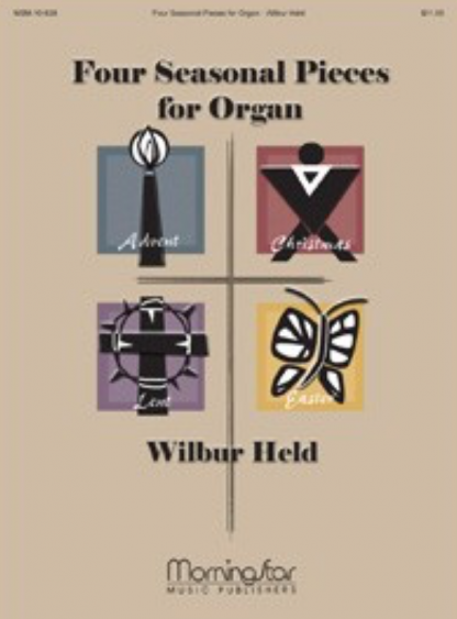 Four Seasonal Pieces for Organ: Advent, Christmas, Lent, Easter