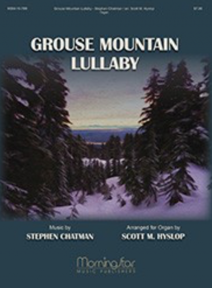 Grouse Mountain Lullaby