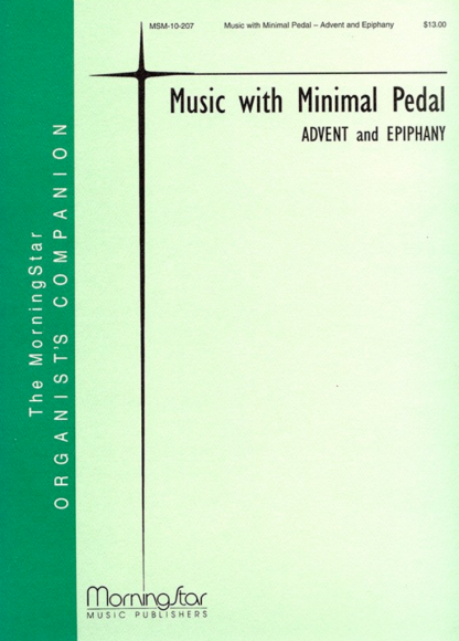 Music with Minimal Pedal  Advent and Epiphany