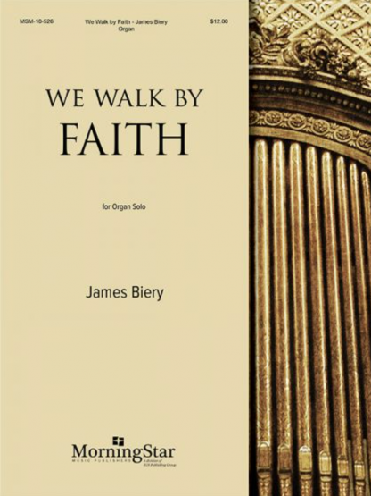 We Walk by Faith