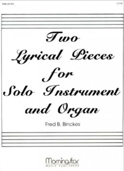 Two Lyrical Pieces for Solo Inst. and Organ