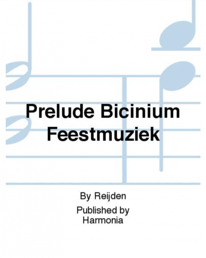 Prelude Bicinium Feestmuziek