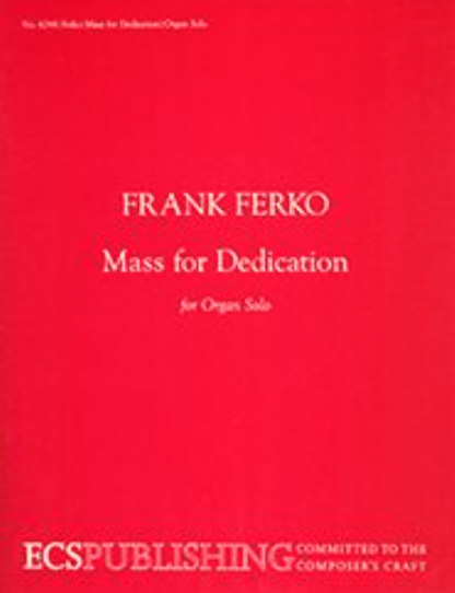 Mass for Dedication for Organ