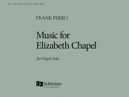 Music for Elizabeth Chapel