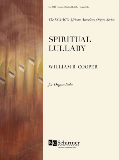 Spiritual Lullaby (ECS/AGO African-American Organ Series)