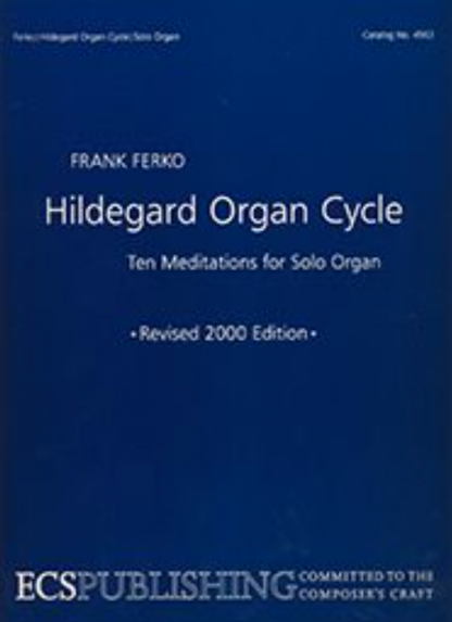 The Hildegard Organ Cycle (2nd Edition)