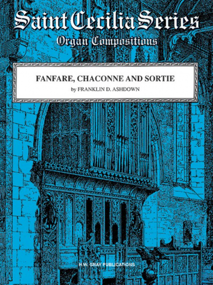 Fanfare, Chaconne and Sortie (Organ)