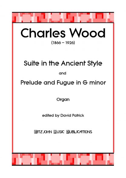 Suite in the Ancient Style & Prelude and Fugue in G minor