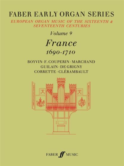 Faber Early Organ Series 09: France 1690-1710