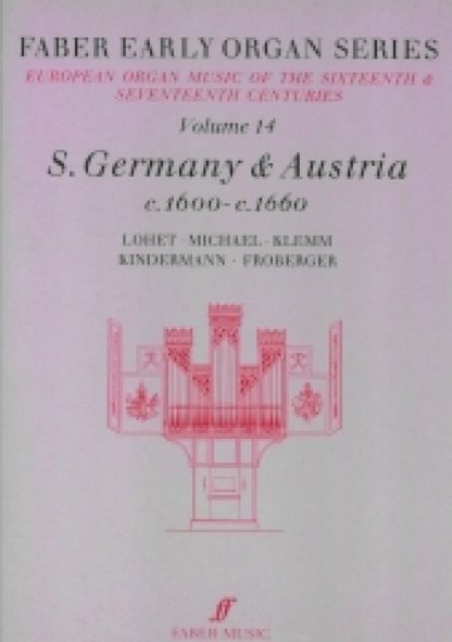 Faber Early Organ Series 14: Germany 1600-1660