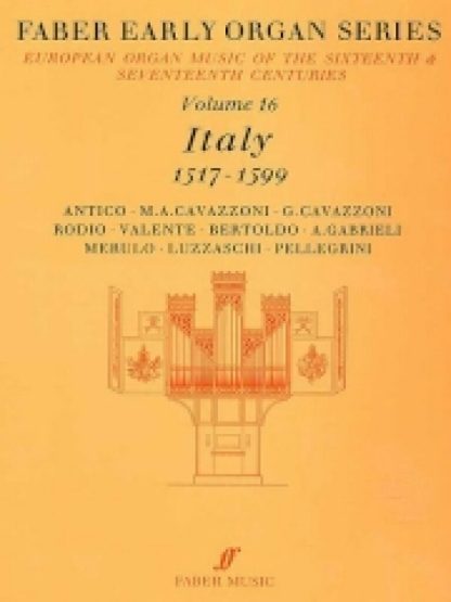 Faber Early Organ Series 16: Italy 1517-1599