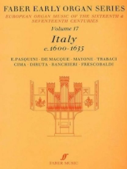 Faber Early Organ Series 17: Italy 1600-1635