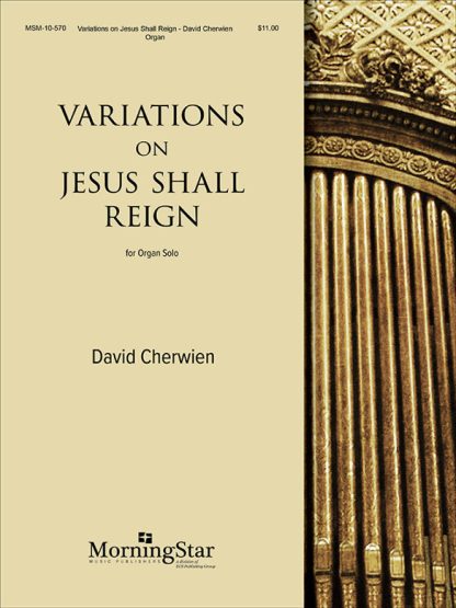 Variations on Jesus Shall Reign (Duke Street)