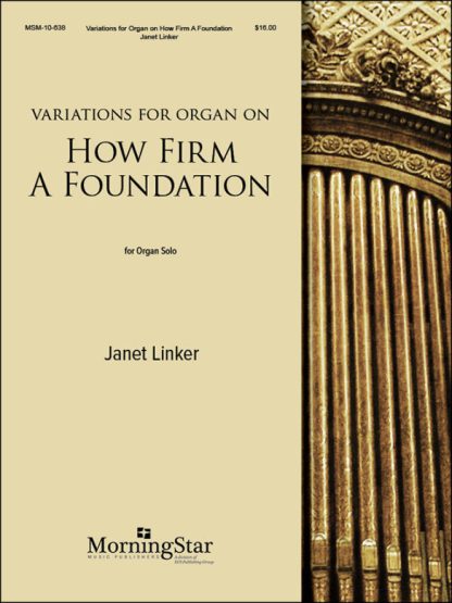 Variations for Organ on How Firm A Foundation