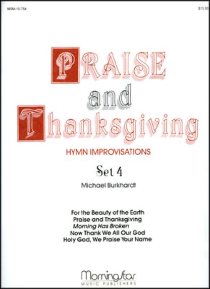 Praise and Thanksgiving, Set 4