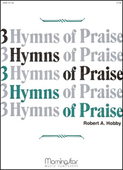 Three Hymns of Praise, Set 1