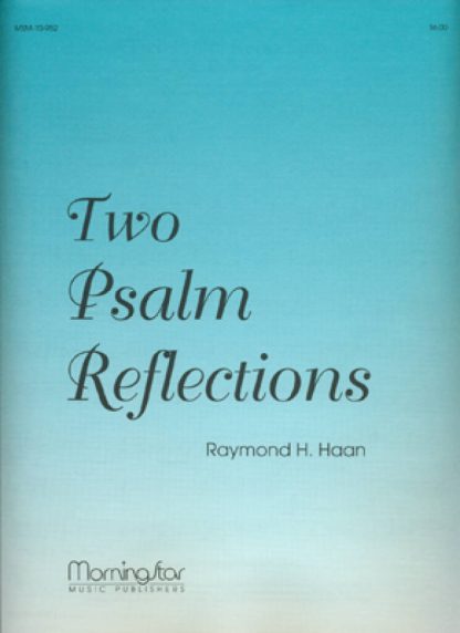 Two Psalm Reflections