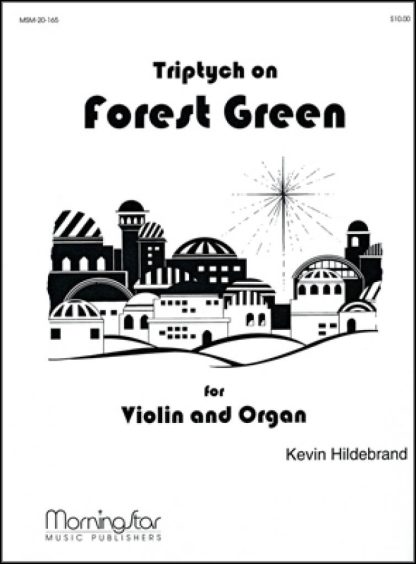 Triptych on Forest Green for Violin and Organ